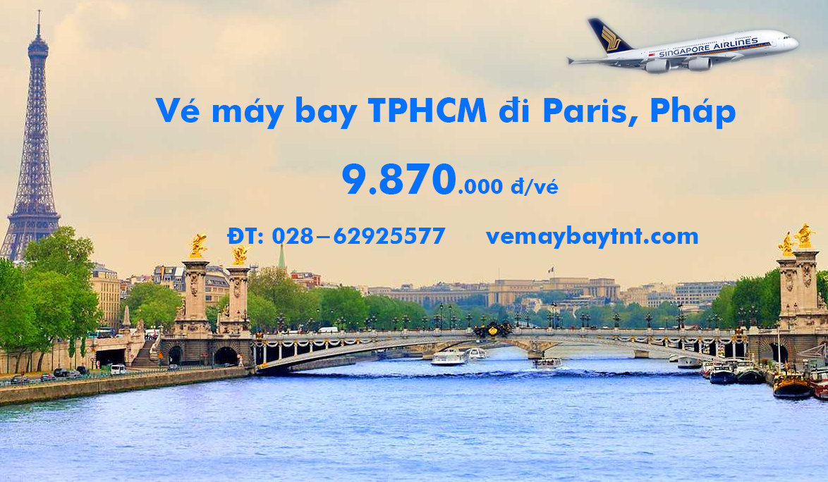 Vé máy bay Sài Gòn Paris (TPHCM đi Paris, CDG) Singapore Airlines