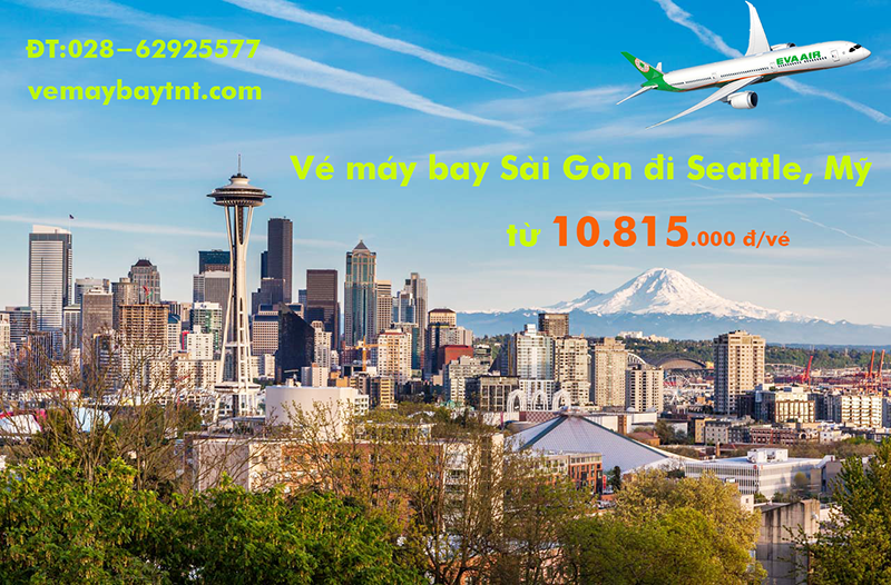 Vé máy bay Sài Gòn Seattle (TPHCM đi Seattle, SEA, Mỹ) Eva Air