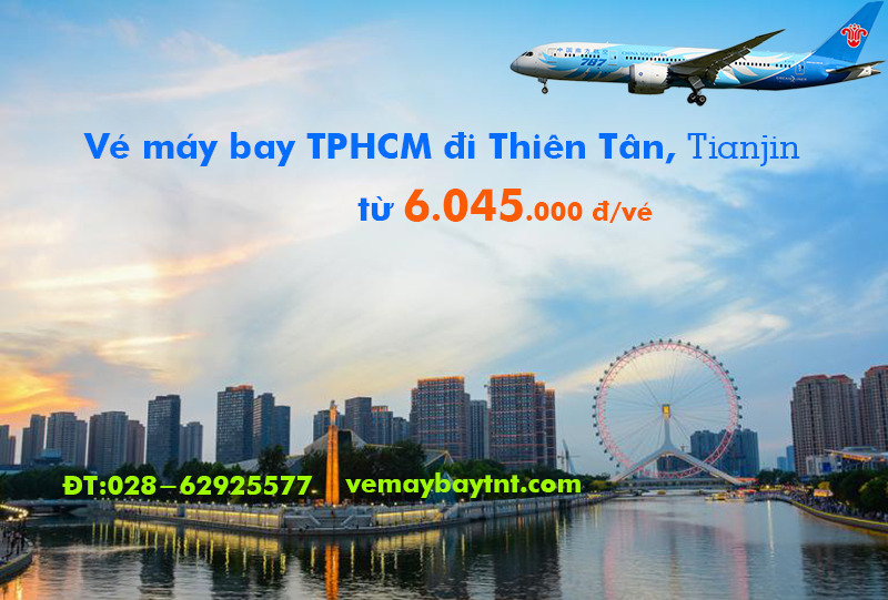 Vé máy bay TPHCM đi Thiên Tân (Sài Gòn–Tianjin) China Southern 6.045k
