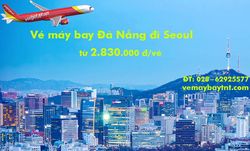Vé máy bay Đà Nẵng Seoul, Hàn Quốc (DAD – ICN) Vietjet Air từ 2.830k