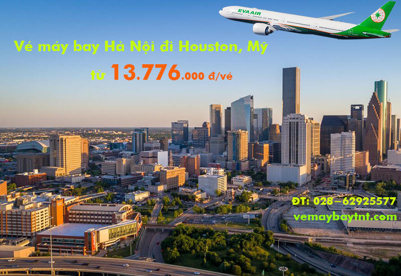 Vé máy bay Hà Nội Houston, Texas, Mỹ (HAN - IAH) Eva Air từ 13.776k