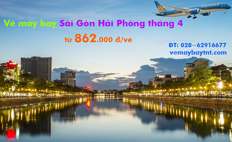 Vé máy bay Sài Gòn Hải Phòng tháng 4/2020 (TPHCM đi Hải Phòng) từ 862k