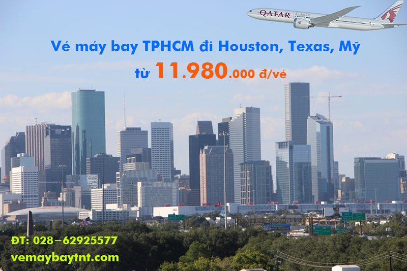 Vé máy bay TPHCM đi Houston, Texas (SGN – IAH) Qatar Airways từ 11.980k