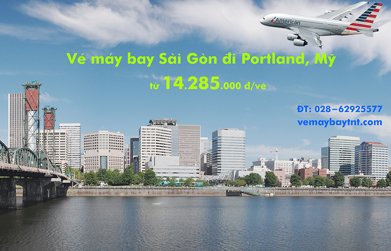Vé máy bay Sài Gòn Portland (SGN - PDX) American Airlines từ 14.285k