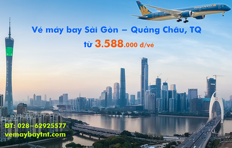 Giá vé máy bay Vietnam Airlines Sài Gòn Quảng Châu (SGN-CAN) từ 3.588k