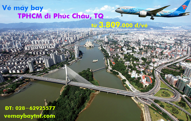 Vé máy bay TPHCM đi Phúc Châu (Sài Gòn – Fuzhou, TQ) từ 3.809.000 đ