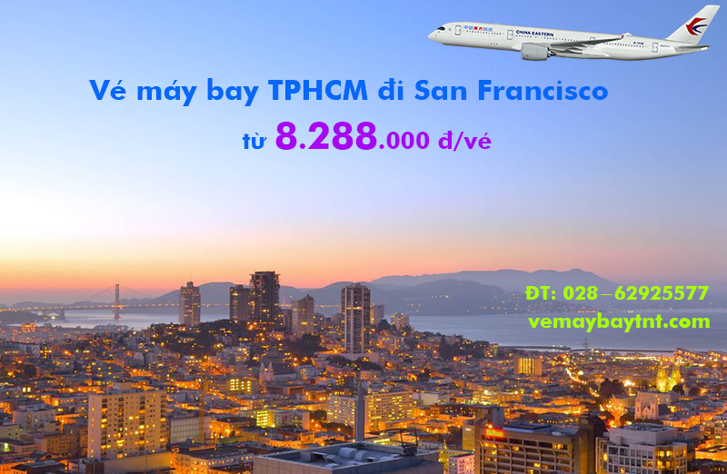 Vé máy bay Hồ Chí Minh San Francisco China Eastern Airlines từ 8.288k