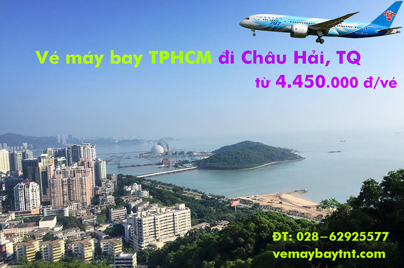 Vé máy bay TPHCM đi Châu Hải (Sài Gòn Chu Hải, Zhuhai, TQ) từ 4.450k