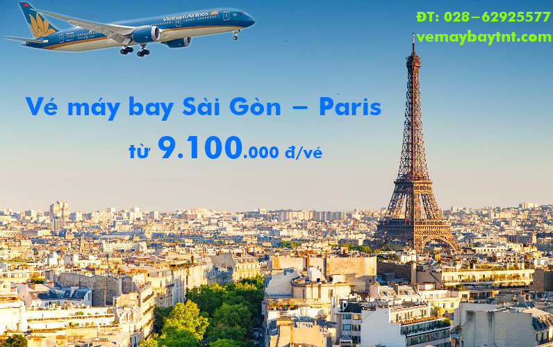 Vé máy bay Vietnam Airlines Sài Gòn Paris, TPHCM đi Paris từ 9.100k