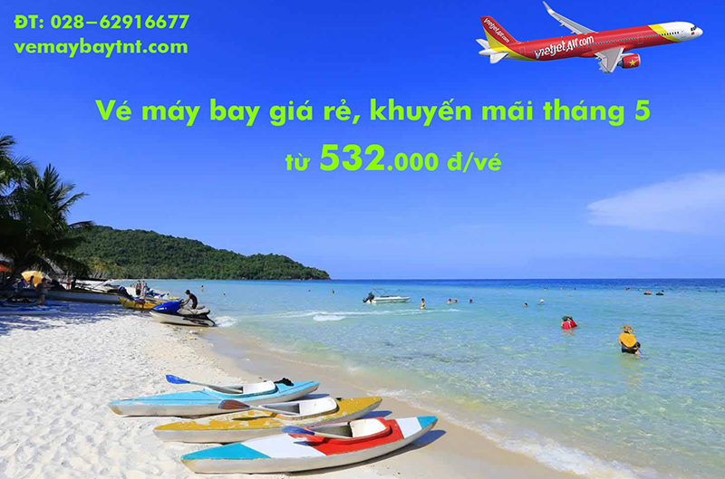 Vé máy bay giá rẻ tháng 5/2020, khuyến mãi rẻ nhất từ 532.000 đ