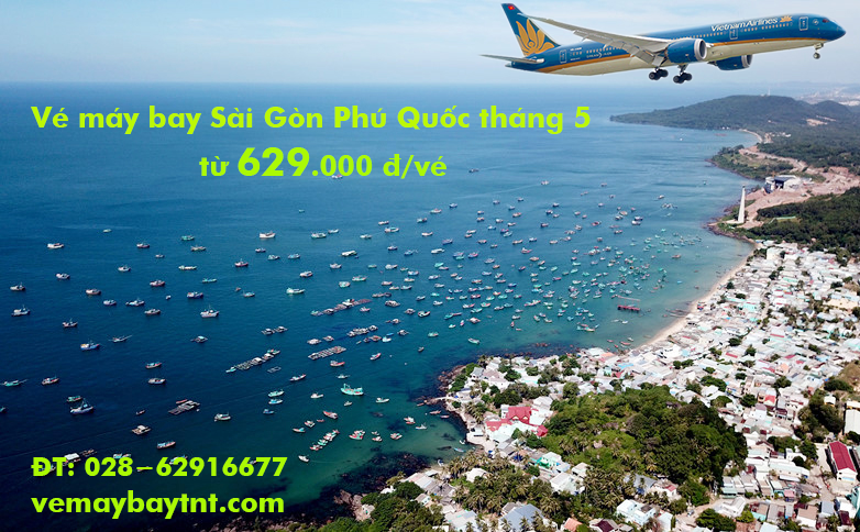 Giá vé máy bay Sài Gòn Phú Quốc rẻ nhất TPHCM tháng 5/2020 từ 629k