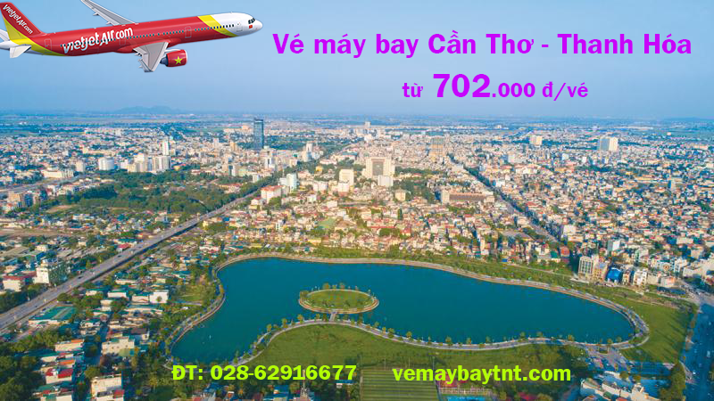 Vé máy bay Cần Thơ Thanh Hóa, từ Thanh Hóa đi Cần Thơ Vietjet từ 702k