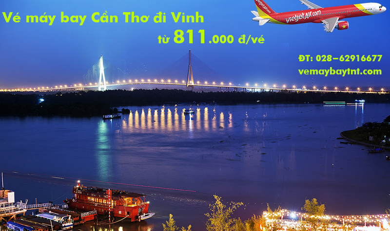 Vé máy bay Cần Thơ đi Vinh, từ Vinh đi Cần Thơ Vietjet từ 811.000 đ