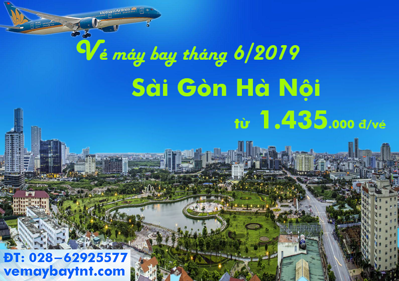 Giá vé máy bay Sài Gòn Hà Nội Tháng 6/2019 từ 1.434.000 đ/vé