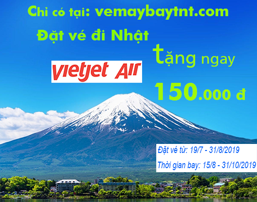 Khuyến mãi vé máy bay Vietjet Air đi Nhật, tăng ngay 150.000 đ