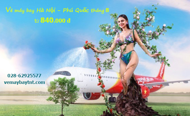 Vé máy bay Hà Nội Phú Quốc tháng 8/2020 từ 840.000 đ
