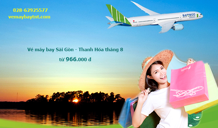 Vé máy bay Sài Gòn Thanh Hóa tháng 8/2020 từ 779.000 đ