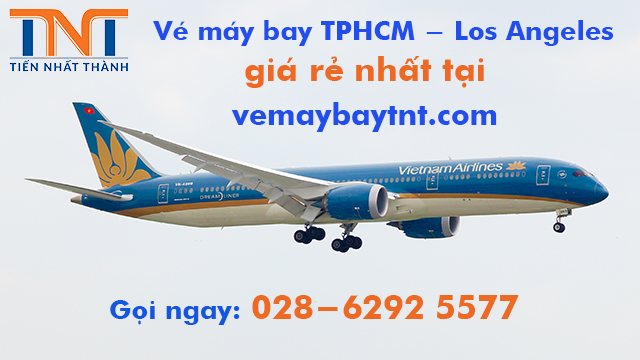 Vé máy bay Sài Gòn Los Angeles (TPHCM đi Los Angeles) Vietnam Airlines