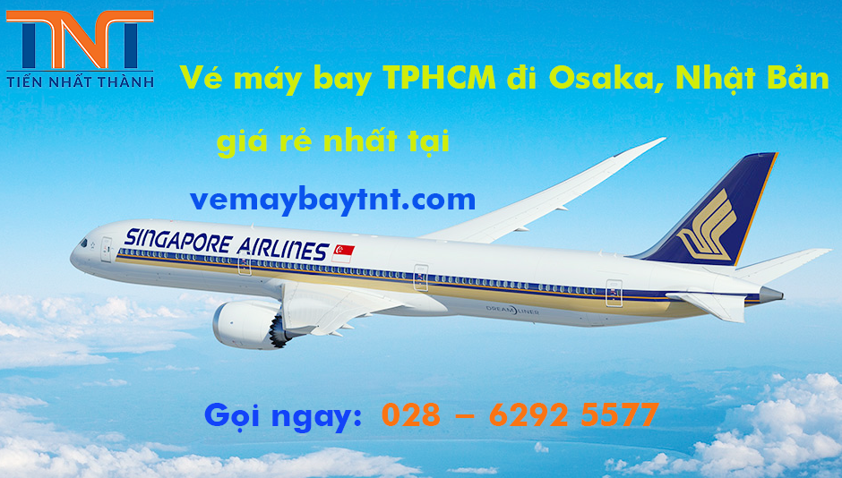 Giá vé máy bay TPHCM đi Osaka (Sài Gòn Osaka) Singapore Airlines