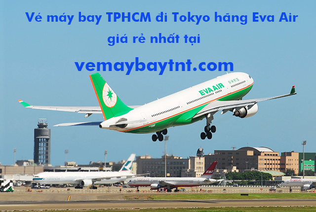 Vé máy bay TP Hồ Chí Minh đi Tokyo (Sài Gòn Tokyo) Eva Air