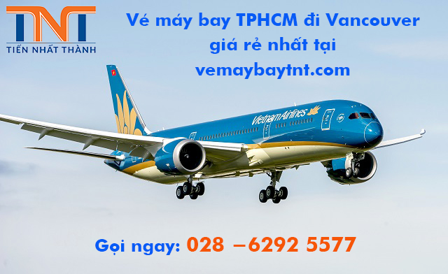 Vé máy bay TPHCM đi Vancouver (Sài Gòn Vancouver) Vietnam Airlines