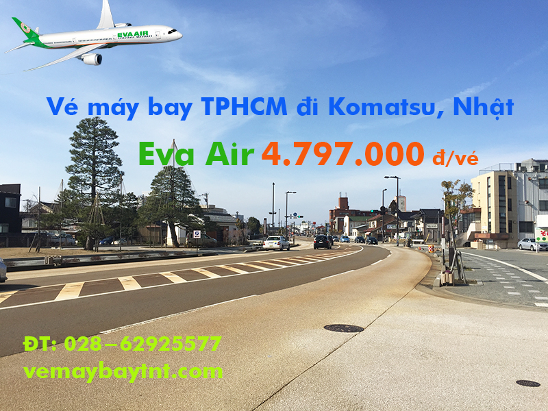 Vé máy bay TPHCM đi Komatsu (Sài Gòn Komatsu, Nhật) Eva Air từ 4.797k