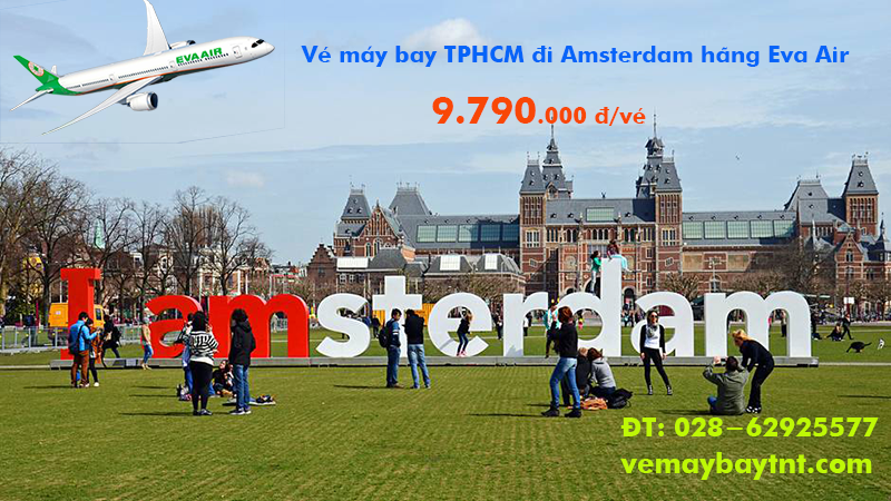 Vé máy bay TPHCM đi Amsterdam (Sài Gòn – Amsterdam) Eva Air từ 9.790 k